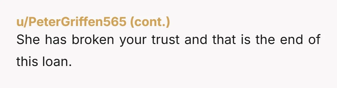 u/dkbGeek NTA. And don't loan anything to your "mutual acquaintance" who says you're not allowed to be annoyed, because it sounds like they don't understand the concept of borrowing something...