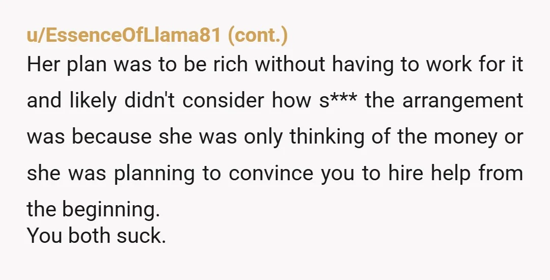 u/TeacupCollector2011 You don't have a marriage; you have a business agreement.