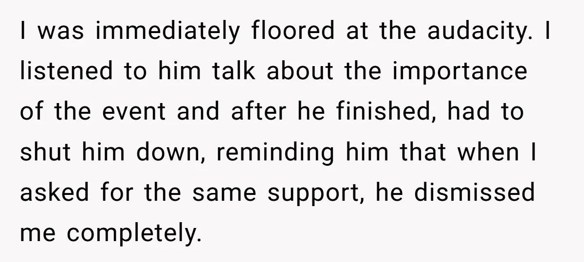 I was immediately floored at the audacity. I listened to him talk about the importance of the event and after he finished, had to shut him down, reminding him that...