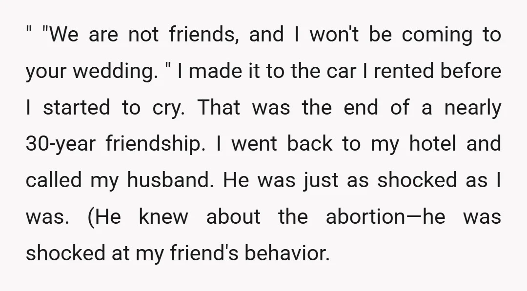 " "We are not friends, and I won't be coming to your wedding. " I made it to the car I rented before I started to cry. That was the...