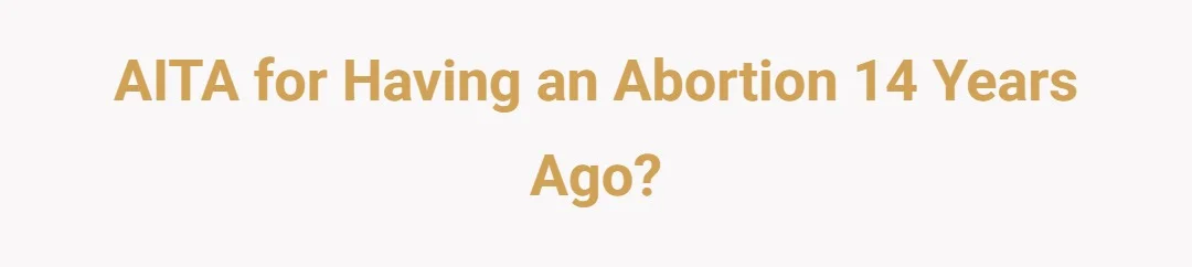 AITHA for having an abortion 14 years ago?