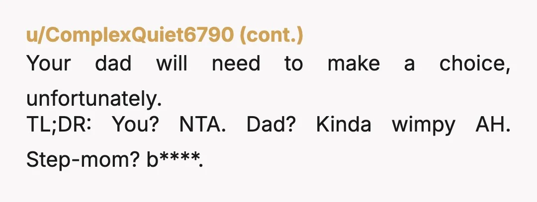 u/CraftyFraggle
Your father should never have chosen a woman he couldn’t or wouldn’t tell his child was trans.
He’s apparently already made his choice.