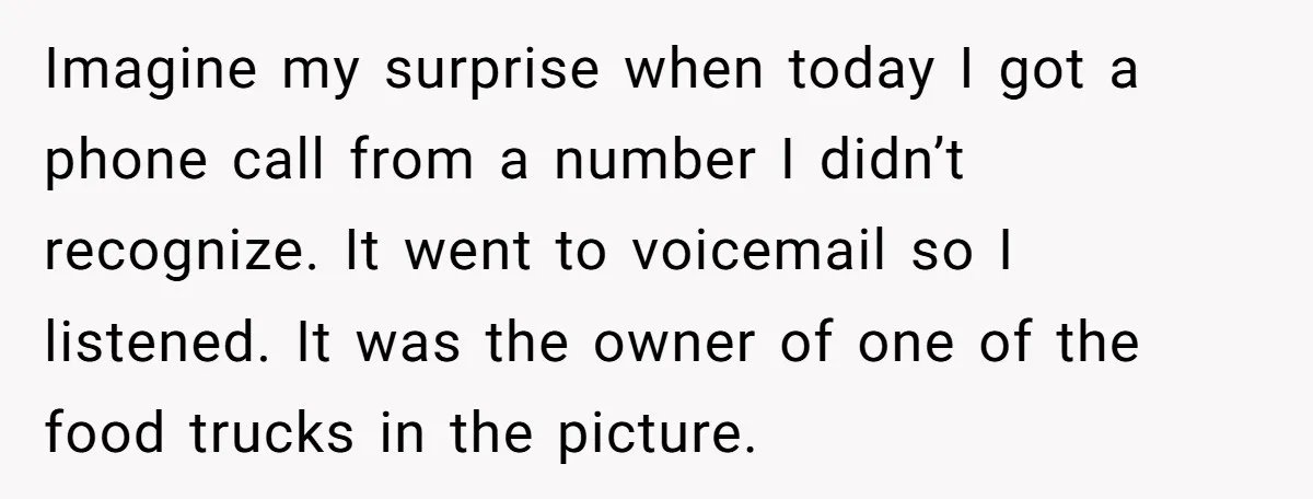 Imagine my surprise when today I got a phone call from a number I didn’t recognize. It went to voicemail so I listened. It was the owner of one of...