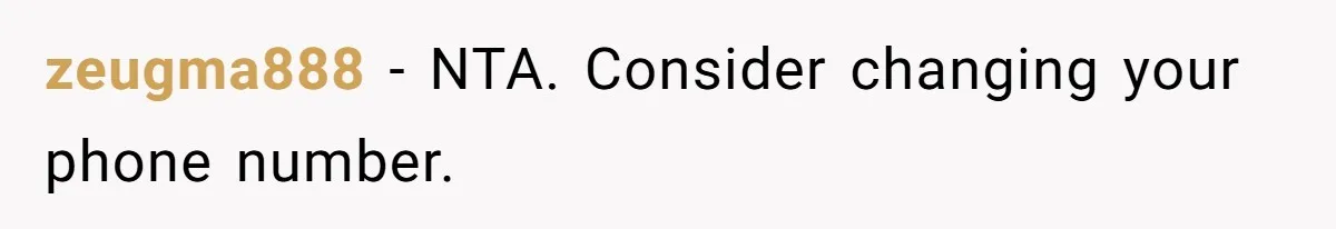 zeugma888 − NTA. Consider changing your phone number.