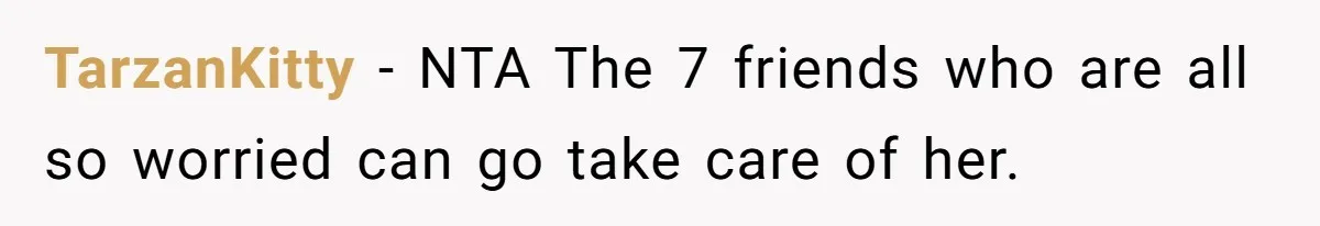 TarzanKitty − NTA The 7 friends who are all so worried can go take care of her.