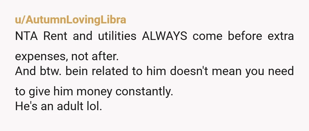 u/LilacSlumber NTA - if they say you're holding money over his head, tell them he is doing it to you. He is upset that you won't pay his rent. That...