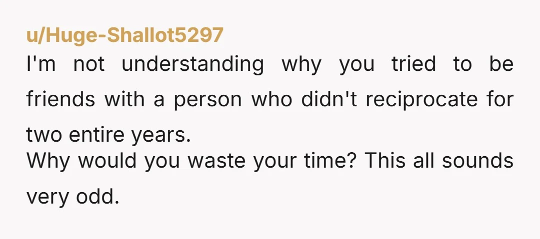 u/Old-Paleontologist-1 Girl, you tell your husband not to talk to her. You don't tell her not to talk to him. 