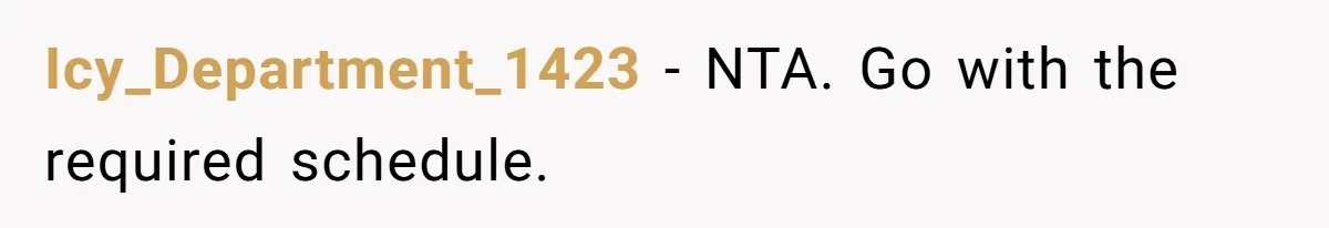 Icy_Department_1423 − NTA. Go with the required schedule.