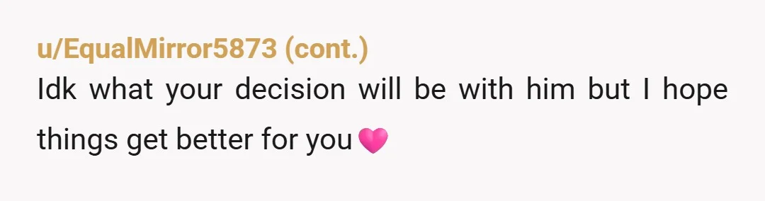 u/Solid-Camera-9724 Honey, you are way too young for this old man!! Get away from him & find someone closer to your age! In no way are you a narcissist or...