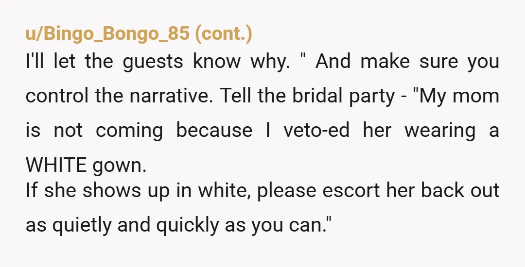u/GOPsucksAss NTA. Has your mother always been this manipulative? You have no duty to let her upstage you at your own wedding just so she can feel “beautiful.” What’s...