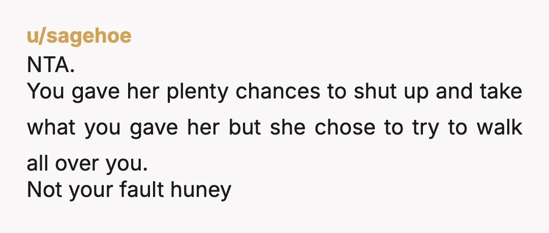 u/Clatato I’m going to say ESH You’re correct in principle, but not execution. The best way to handle it is to nip it straight in the bud, when she initially...
