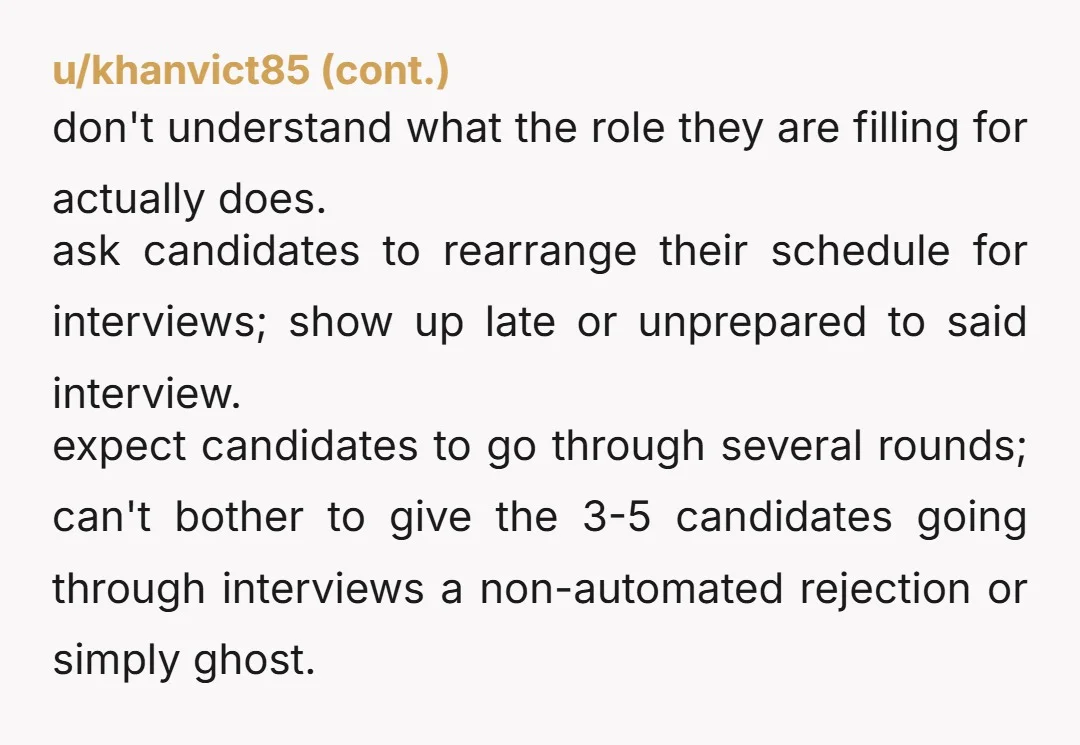 u/VideoAcceptable5289 They should make a law in which the company pays a nominal hourly wage for the time candidates do the live interview. That way the companies get serious about...
