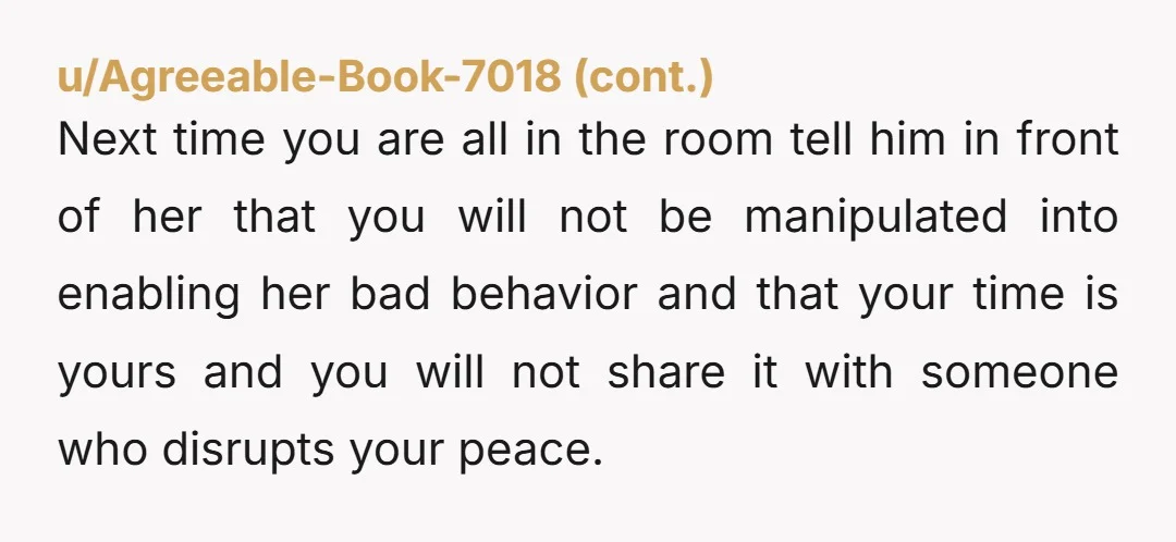 u/Fragrant-Reserve4832 As a dad, he's messed up here because he tried to guarantee others behaviour (yours) He needs to actually parent his daughter and teach her that no, people don't...