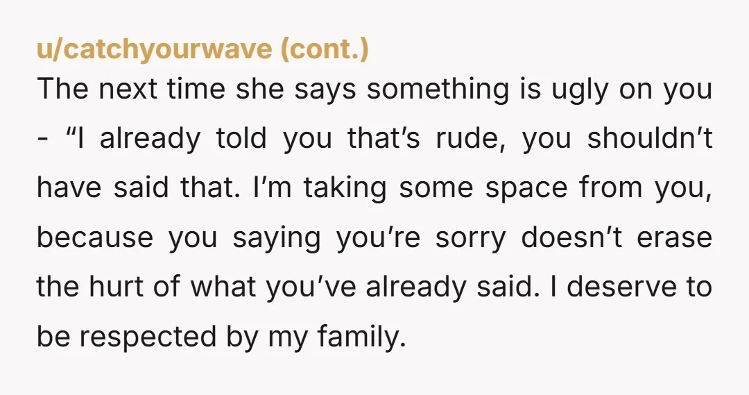 u/Foxy_mama_bear Your father shouldn't have told her he'd make you take her in the first place, especially without speaking to you. That's just reinforcing that she can be rude and...