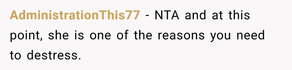 AdministrationThis77 − NTA and at this point, she is one of the reasons you need to destress.