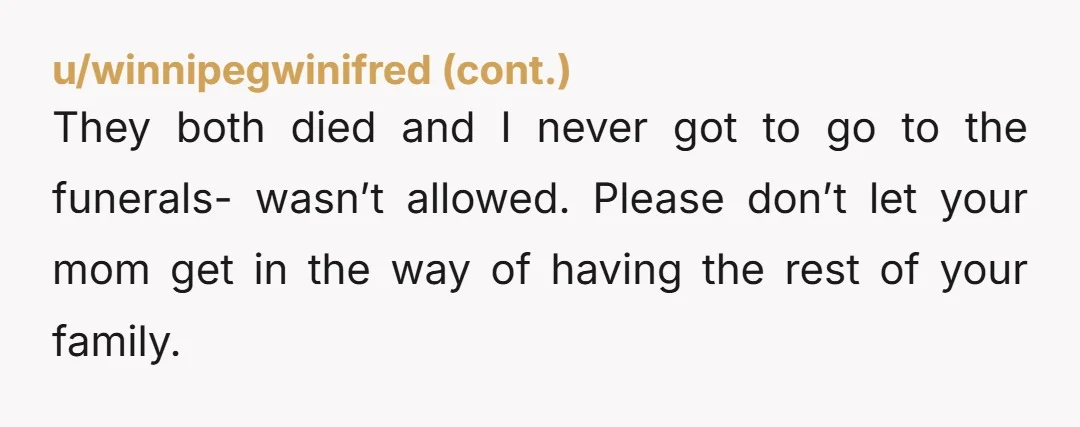 u/sicnevol Your mom is kind of the AH here. She cheated on your dad, then ostracized his family out of you and your siblings life. Take the money, you can...