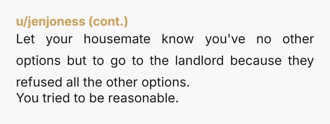 u/ScoutBunny NTA. If they won't be reasonable about the safety concerns, you need to elevate it to your landlord. There are options for storage that they are unwilling to use....