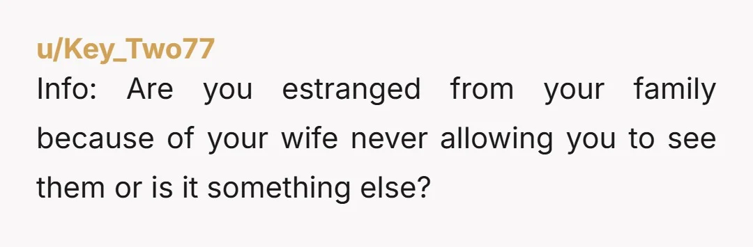 u/Nervous-Avocado1346 Wow, wife is taking all the blame for how you BOTH treated your side of the family, and it certainly sounds like you blind sided her if you were...