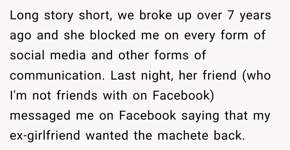 Long story short, we broke up over 7 years ago and she blocked me on every form of social media and other forms of communication. Last night, her friend (who...