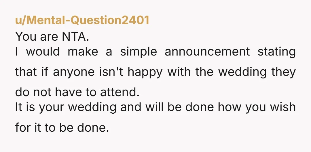 u/HallJolly9380 Omg, all the drama. NTA. It's your wedding, you do what you and your fiancé want to do and that's that. Nice that your fiancé replaced his best man....