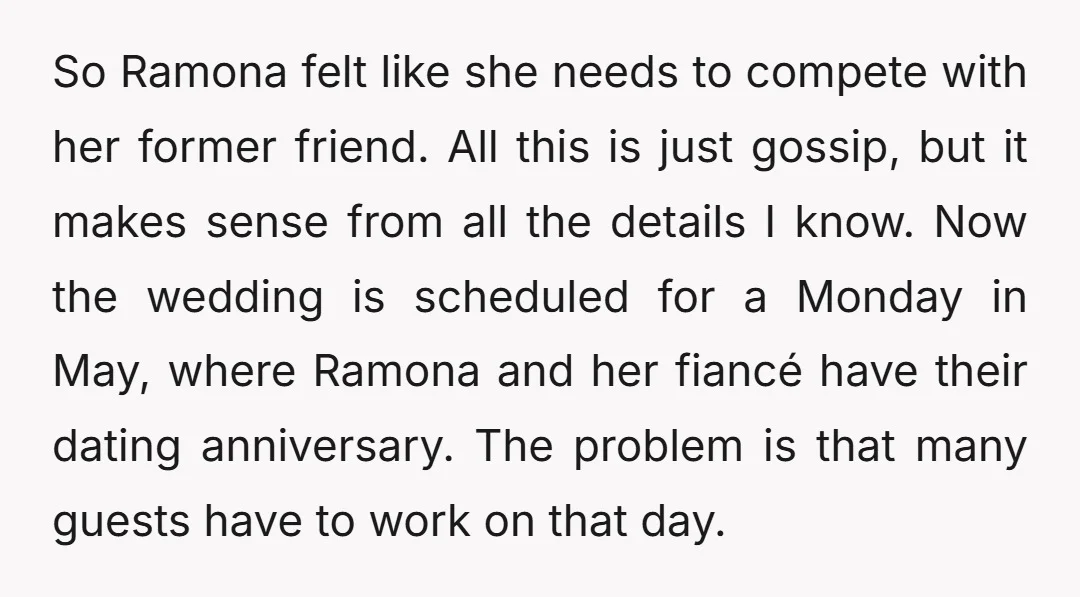 So Ramona felt like she needs to compete with her former friend. All this is just gossip, but it makes sense from all the details I know. Now the wedding...