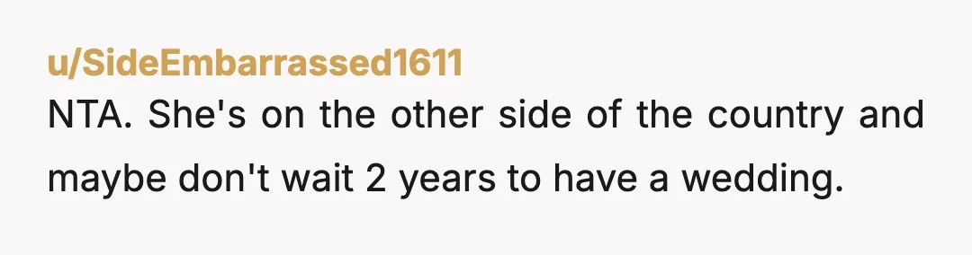 u/MoomahTheQueen
Please continue to prioritise your education and career.
If you can’t go, you can’t go.
Yeah she will be disappointed but what can you do?