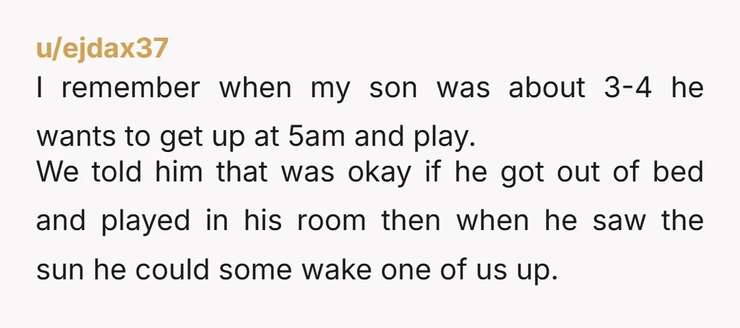u/T1Demon Those are the words of parents who don’t want a child knocking on the door while they’re mid-coitus.