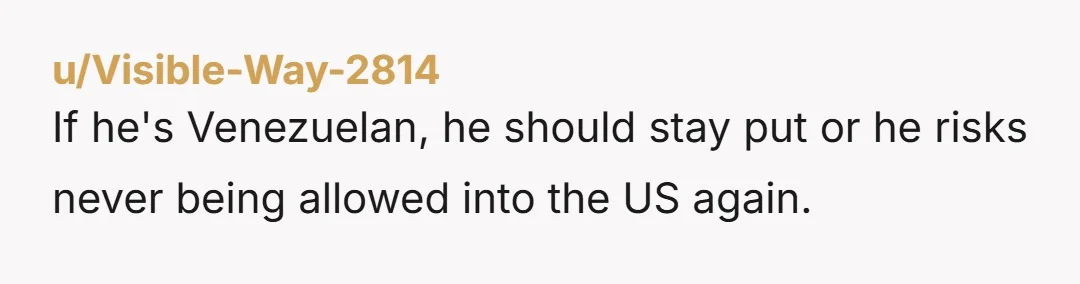 u/FirstTimeTexter_
Something is off about this. I wonder does he want you to get trapped there