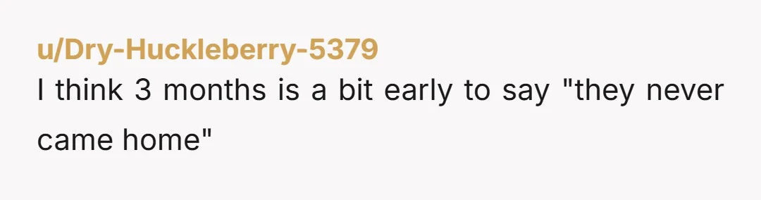 u/Scary-Alternative-11 NTA. I'm guessing they are upset because those were their rooms for a majority of their lives and it probably felt like those rooms still being there was sort...