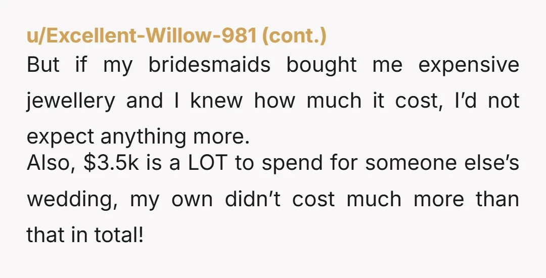u/racalina NTA 🤷‍♀️ you gave a gift, it's really ungrateful of the bride to be that picky. I mean, I invited people to our wedding who didn't give anything and...