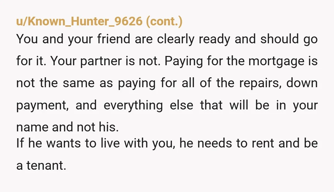 u/renegade2point0
Sure, add him to the mortgage! He won't get approved though.
Bummer for him, that's why he pays rent.