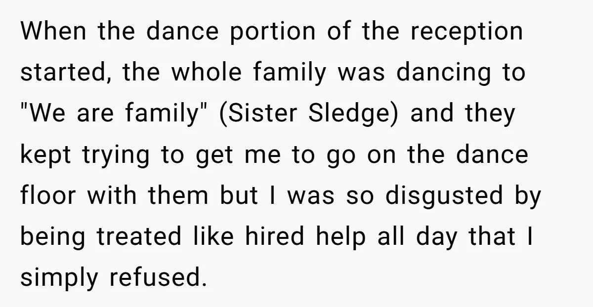 When the dance portion of the reception started, the whole family was dancing to "We are family" (Sister Sledge) and they kept trying to get me to go on the...