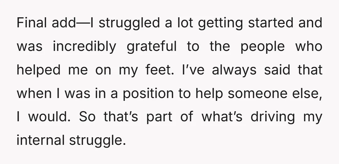 Final add—I struggled a lot getting started and was incredibly grateful to the people who helped me on my feet. I’ve always said that when I was in a position...
