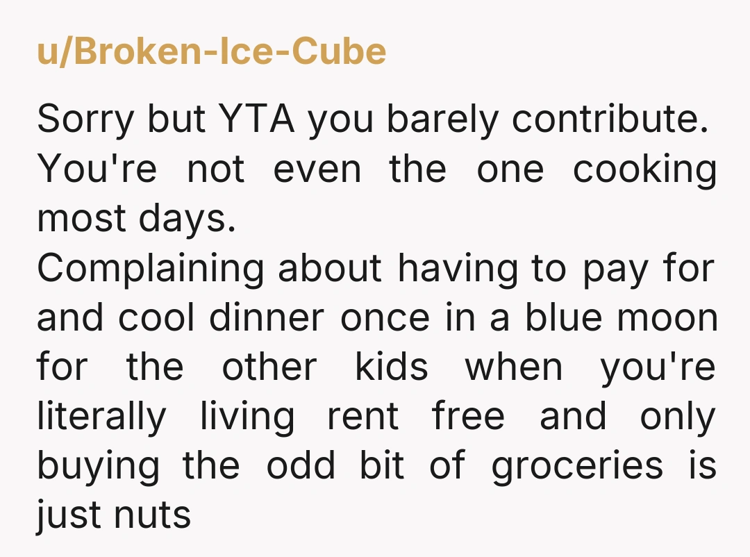 u/AJSCRPT INFO your title says you don’t want to cook dinner but you put that she cooks dinner five nights a week. So which is it? Leaning towards YTA regardless....