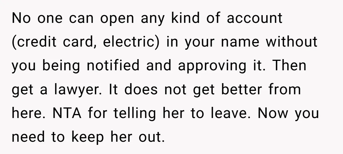 No one can open any kind of account (credit card, electric) in your name without you being notified and approving it. Then get a lawyer. It does not get better...