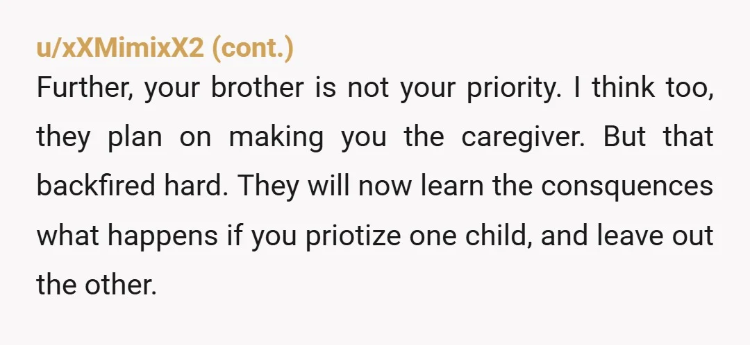 u/IDGAF53
You've got 1 life. There are agencies thar can take care of your sibling. NTA.