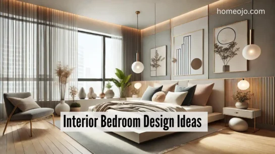 Stylish Interior Bedroom Design- homeojo