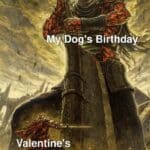 A birthday meme featuring an epic battle scene with a giant warrior labeled "My Dog's Birthday" and a smaller warrior labeled "Valentine's Day." This humorous meme exaggerates the significance of a dog's birthday compared to Valentine's Day.