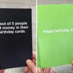 A birthday card with a humorous message stating "4 out of 5 people get money in their birthday cards. Happy birthday, #5," highlighting an unlucky recipient's experience.