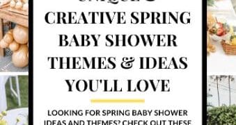 25 Unique and Creative Spring Baby Shower Themes and Ideas