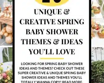 25 Unique and Creative Spring Baby Shower Themes and Ideas