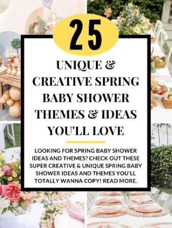 25 Unique and Creative Spring Baby Shower Themes and Ideas