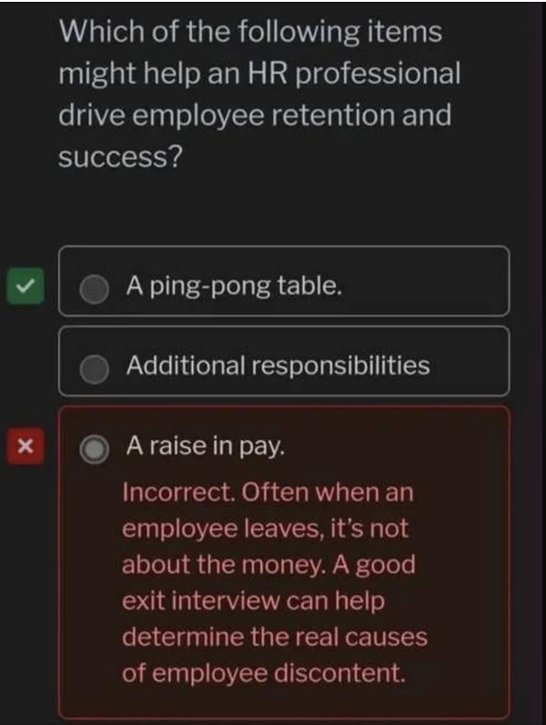 Screenshot of a feedback form with options for HR retention items: "A ping-pong table," "Additional responsibilities," "A raise in pay." The last is marked incorrect