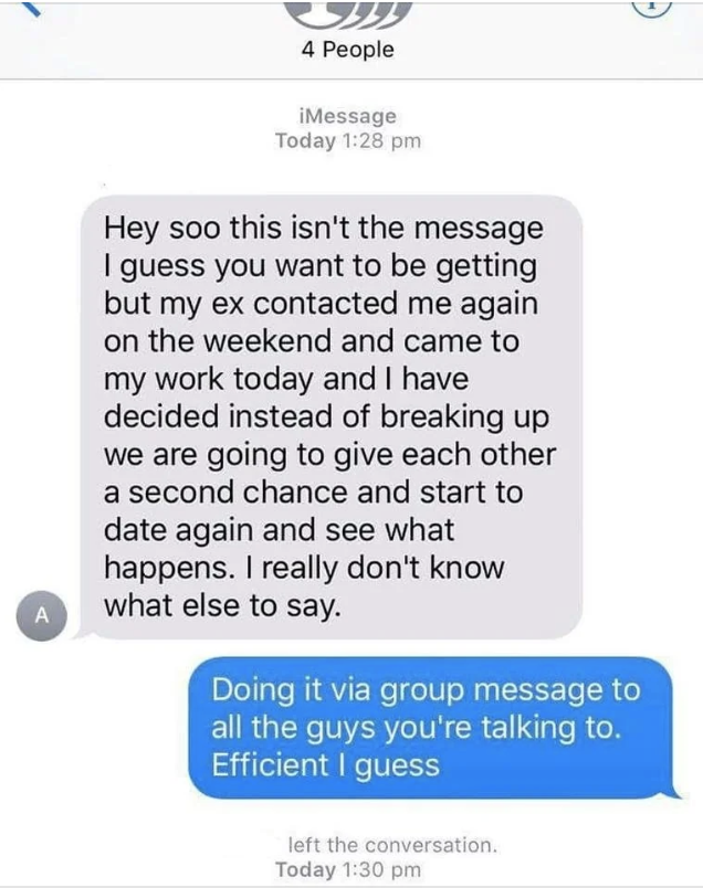 Text messages between four people. Person A shares that they are reconciling with their ex and giving the relationship another chance. Person B sarcastically comments on the message being in a group chat