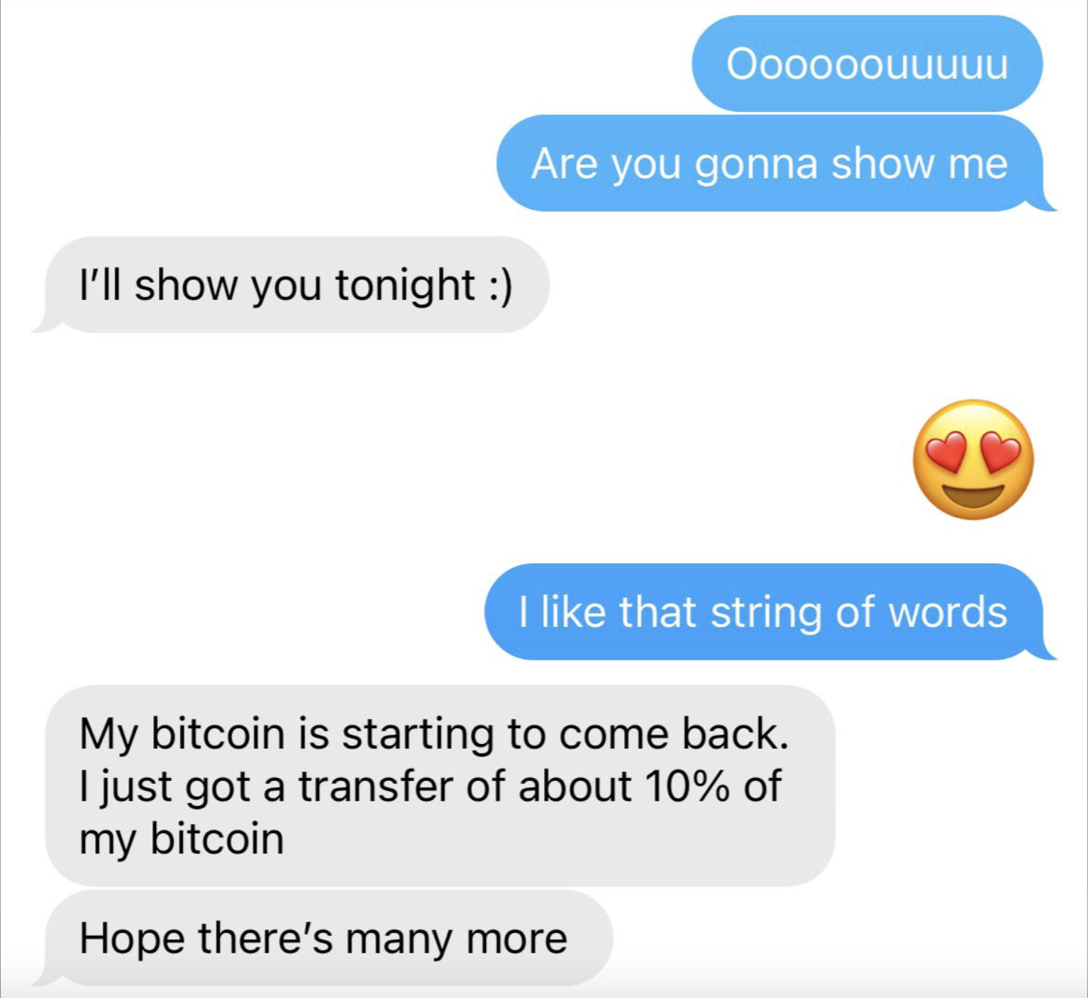 A text exchange discussing meeting up and a positive update about receiving a transfer of about 10% of Bitcoin