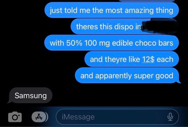 A text message conversation discussing a dispensary selling 100 mg edible chocolate bars for $12 each, mentioned as being "super good." The sender is using a Samsung device