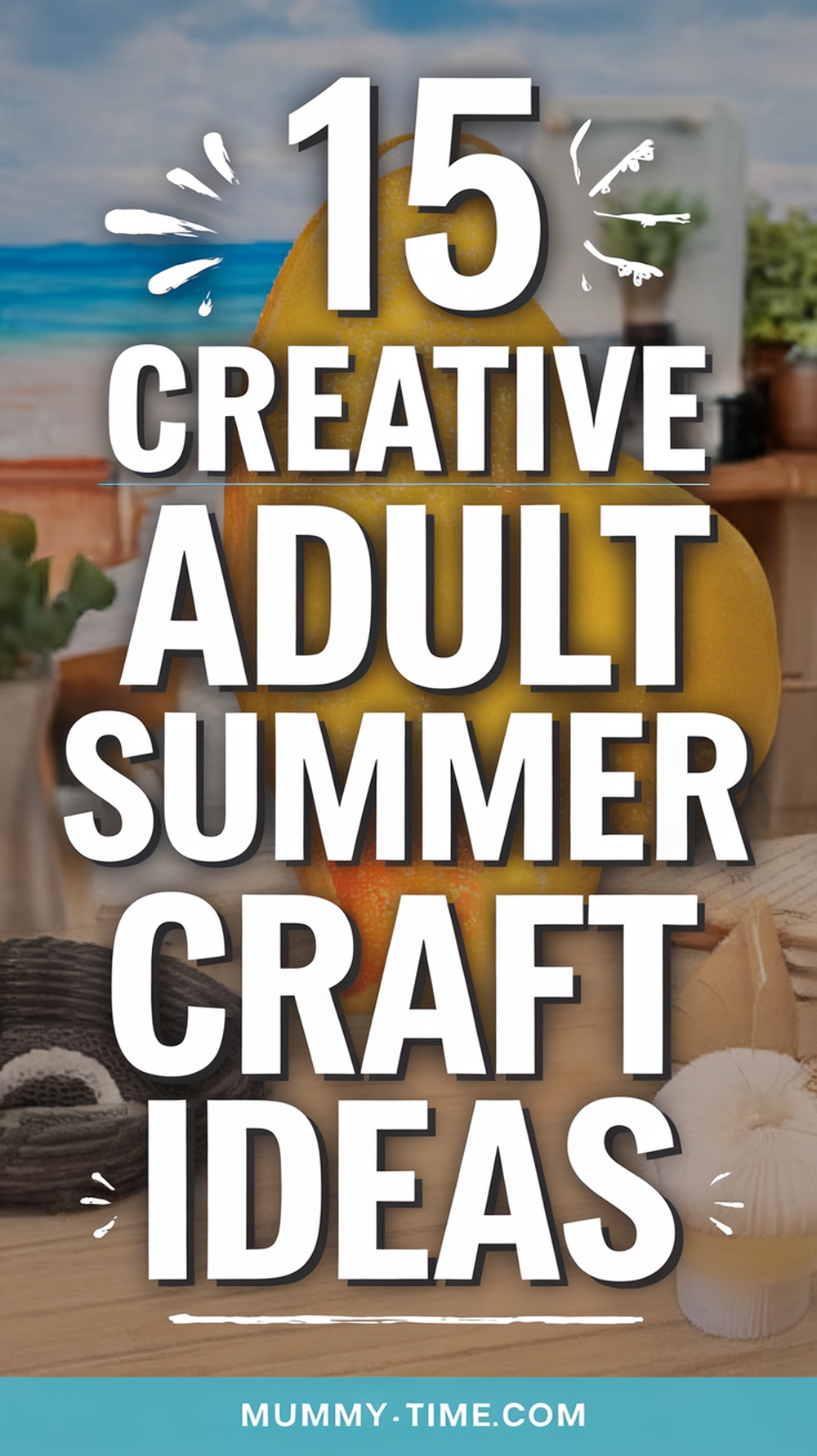 Creative Adult Summer Craft Ideas-pin