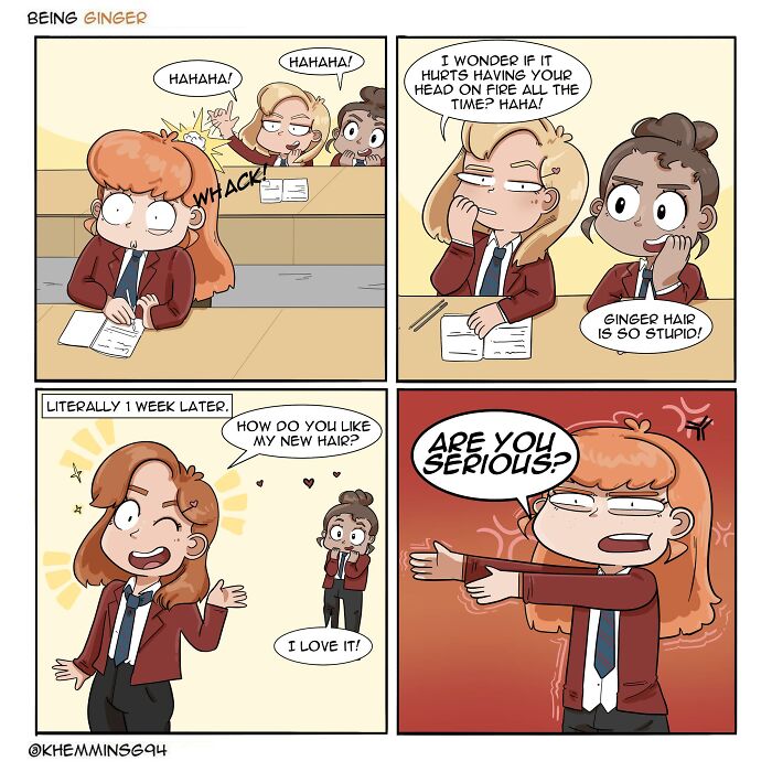 A ginger-haired girl is teased by classmates about her hair. A week later, one of the classmates has dyed their hair the same color, leading to a humorous confrontation.