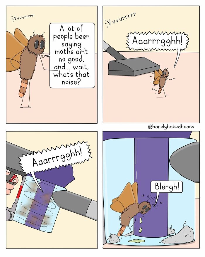 A moth is startled by a loud noise and gets sucked into a vacuum cleaner. Inside the vacuum canister, the moth appears dazed and upset.