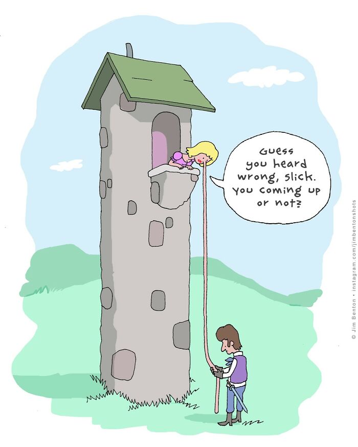A cartoon princess leans out of a tall stone tower, letting down her long leg instead of hair. Below, a confused prince holds the leg as she says, “Guess you heard wrong, slick. You coming up or not?”
